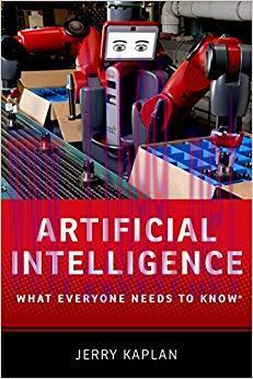 Artificial Intelligence: What Everyone Needs to Know (What Everyone Needs To Know®) 1st Edition...
