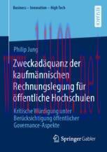 [PDF]Zweckadäquanz der kaufmännischen Rechnungslegung für öffentliche Hochschulen: Kritische Wü...