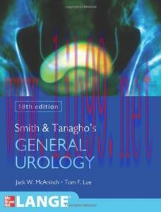 [AME]Smith and Tanagho’s General Urology, Eighteenth Edition (Original PDF)