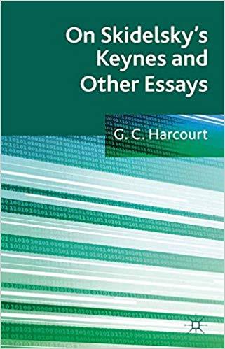 (PDF)On Skidelsky’s Keynes and Other Essays Selected Essays of G. C. Harcourt 2012 Edition