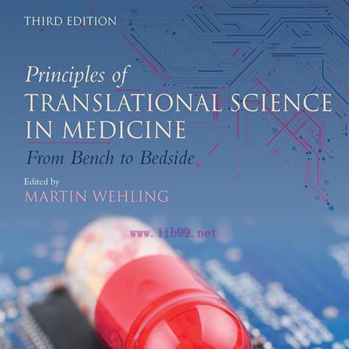 [AME]Principles of Translational Science in Medicine: From_ Bench to Bedside, 3rd Edition (Orig...