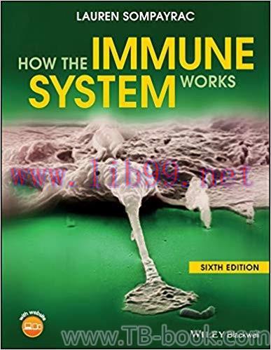 How the Immune System Works 6th Edition by Lauren M. Sompayrac