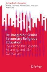 [PDF]Re-imagining Senior Secondary Religious Education: Evaluating the Religion, Meaning, and L...
