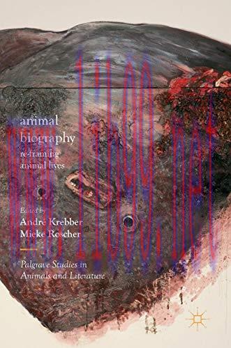 [FOX-Ebook]Animal Biography: Re-framing Animal Lives