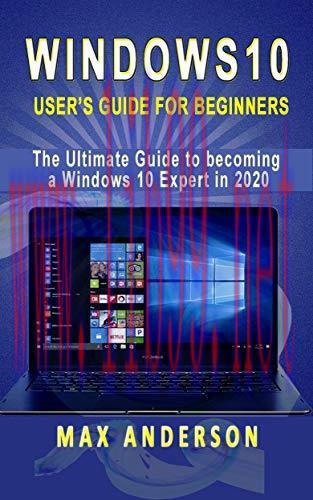 [FOX-Ebook]Windows 10 User’s Guide for Beginners: The Ultimate Guide to becoming a Windows 10 E...