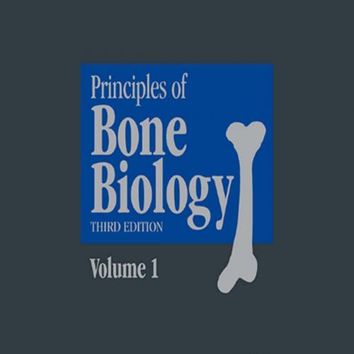 Principles of Bone Biology Two-Volume Set 3th by Bilezikian, John P