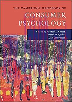 The Cambridge Handbook of Consumer Psychology (Cambridge Handbooks in Psychology)
