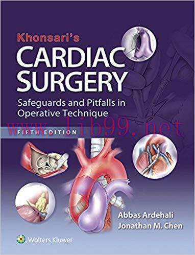 Khonsari’s Cardiac Surgery: Safeguards and Pitfalls in Operative Technique 5th Edition