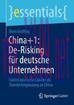 [PDF]China+1: De-Risking für deutsche Unternehmen: Südostasiatische Länder als Standortergänzun...