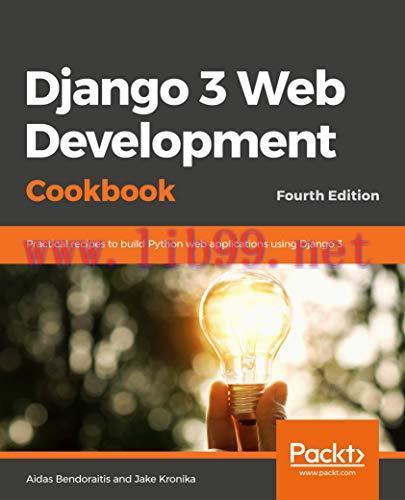 [FOX-Ebook]Django 3 Web Development Cookbook, 4th Edition