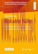 [PDF]Riskante Nähe: Sexuelle Gewalt in Institutionen als Herausforderung für die Heimerziehung