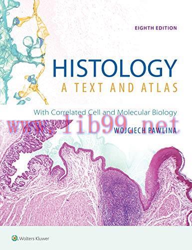 [AME]Histology: A Text and Atlas: With Correlated Cell and Molecular Biology, 8th Edition (High...