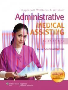 [AME]Lippincott Williams & Wilkins’ Administrative Medical Assisting, 3rd Edition (Original PDF...