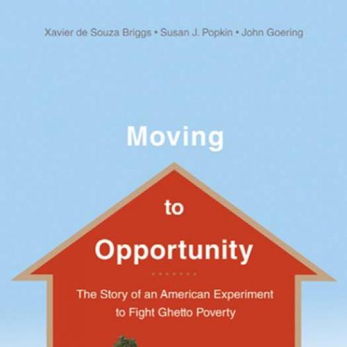Moving to Opportunity_ The Story of an American Experiment to Fty - Briggs, Xavier de Souza.,Po...