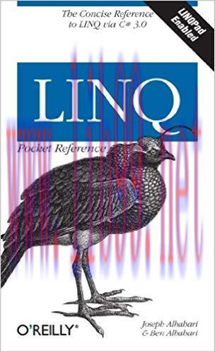 LINQ Pocket Reference: Learn and Implement LINQ for .NET Applications (Pocket Reference (O’Reil...