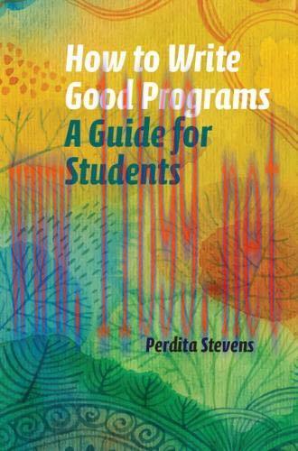 [FOX-Ebook]How to Write Good Programs: A Guide for Students