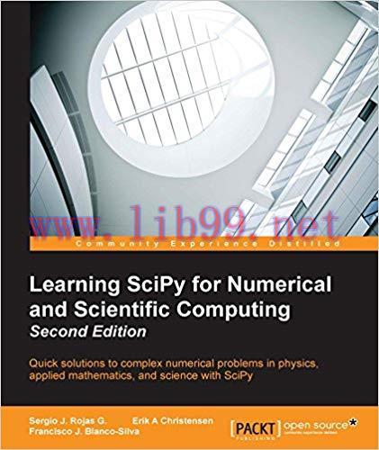 Learning SciPy for Numerical and Scientific Computing – Second Edition 2nd Revised edition Edit...