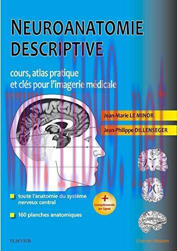 [AME]Neuroanatomie Descriptive: Cours, Atlas Pratique Et Clés Pour L’imagerie Médicale (Hors co...
