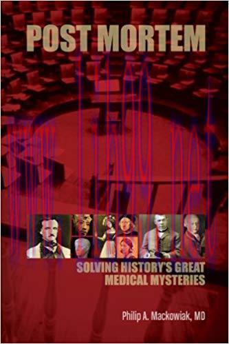 (PDF)Post Mortem: Solving History’s Great Medical Mysteries