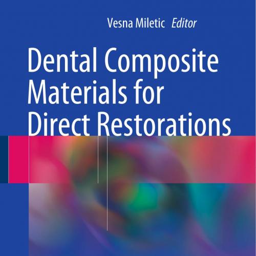 Dental Composite Materials for Direct Restorations - Wei Zhi