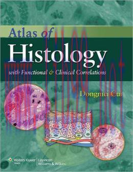 [AME]Atlas of Histology with Functional and Clinical Correlations (ORIGINAL PDF from_ Publisher...