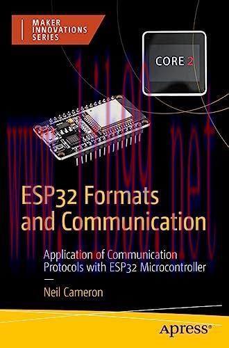 [FOX-Ebook]ESP32 Formats and Communication: Application of Communication Protocols with ESP32 M...