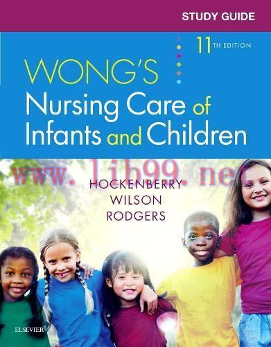 [AME]Study Guide for Wong's Nursing Care of Infants and Children, 11th edition (Original PDF)
