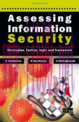 [FOX-Ebook]Assessing Information Security: Strategies, Tactics, Logic and Framework