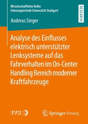 Analyse des Einflusses elektrisch unterstützter Lenksysteme auf das Fahrverhalten im On-Center ...