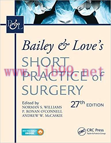 (PDF)Bailey & Love’s Short Practice of Surgery, 27th Edition: The Collector’s edition 27th Edit...