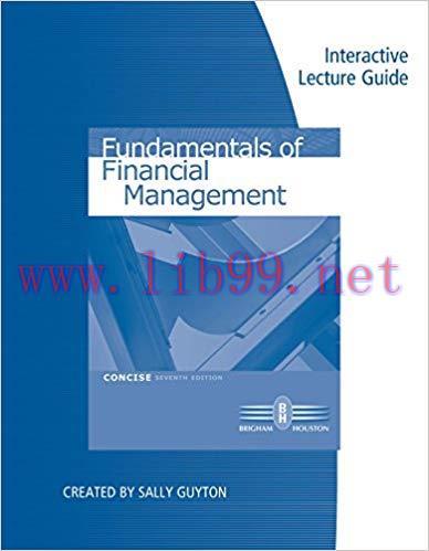 (PDF)Interactive Lecture Guide for Brigham/Houston’s Fundamentals of Financial Management, Conc...