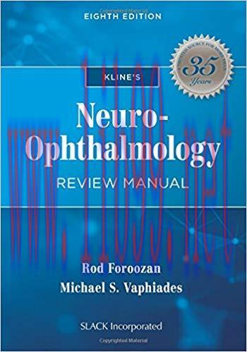 [PDF]Kline’s Neuro-Ophthalmology Review Manual, Eighth Edition