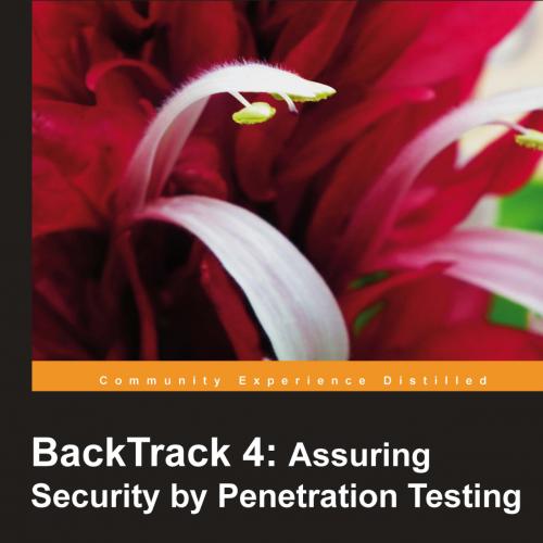 BackTrack 4 Assuring Security by Penetration Testing