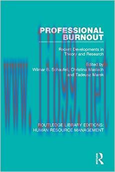 Professional Burnout: Recent Developments in Theory and Research (Routledge Library Editions: H...