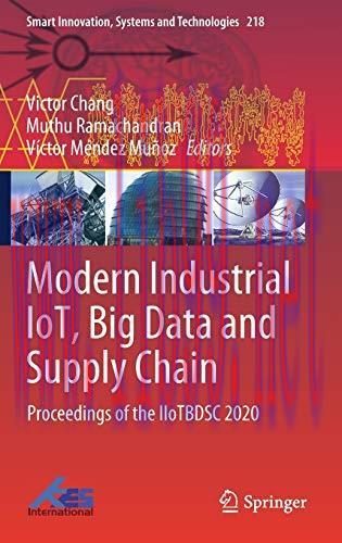 [FOX-Ebook]Modern Industrial IoT, Big Data and Supply Chain: Proceedings of the IIoTBDSC 2020