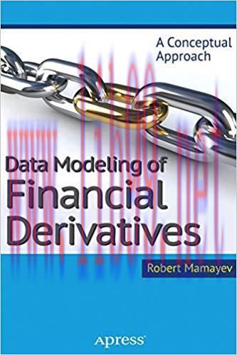 (PDF)Data Modeling of Financial Derivatives: A Conceptual Approach 1st ed. Edition