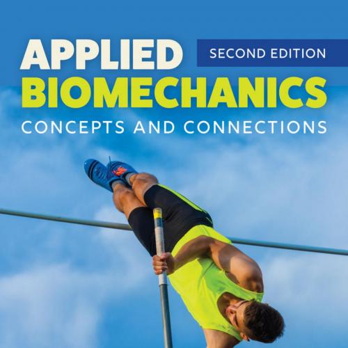 Applied Biomechanics_ Concepts and Connections