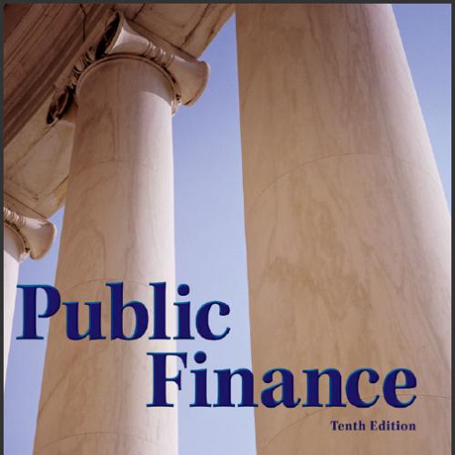 (Solution Manual)Public Finance 10th Edition Harvey Rosen & Ted Gayer.zip