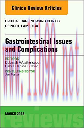 [AME]Gastrointestinal Issues and Complications, An Issue of Critical Care Nursing Clinics of No...
