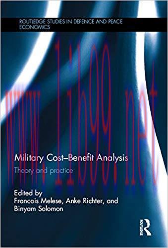 (PDF)Military Cost-Benefit Analysis: Theory and practice (Routledge Studies in Defence and Peac...