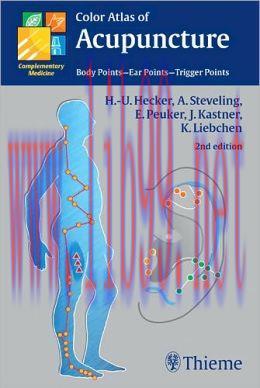 [AME]Color Atlas of Acupuncture: Body Points – Ear Points – Trigger Points, 2nd Edition