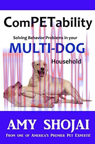 (PDF)ComPETability: Solving Behavior Problems In Your Multi-DOG Household