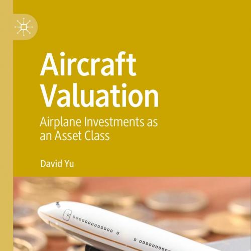 Aircraft Valuation Airplane Investments as an Asset Class