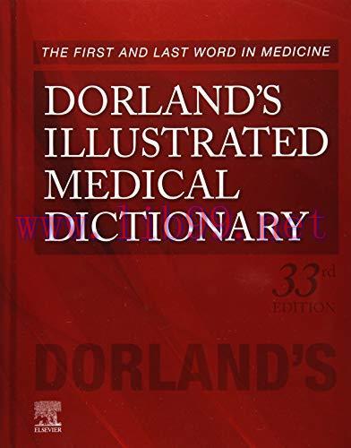 [AME]Dorland’s Illustrated Medical Dictionary, 33rd Edition (Dorland’s Medical Dictionary) (Ori...