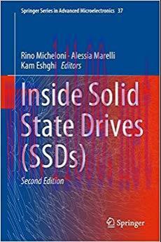 Inside Solid State Drives (SSDs) (Springer Series in Advanced Microelectronics Book 37) 2nd Edi...
