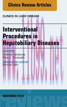 [AME]Interventional Procedures in Hepatobiliary Diseases, An Issue of Clinics in Liver Disease,