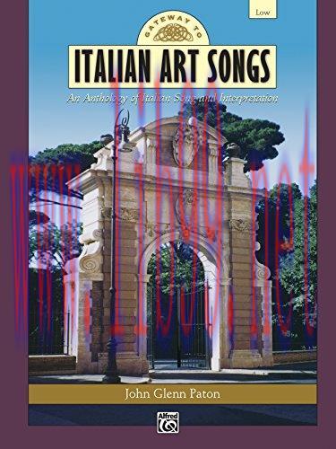 (PDF)Gateway to Italian Songs and Arias – Low Voice: An Anthology of Italian Song and Interpret...