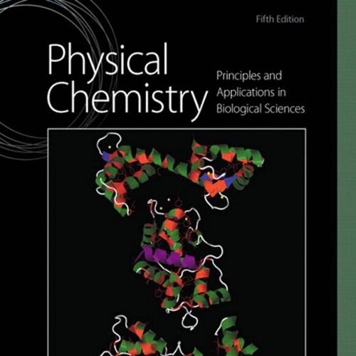 Physical Chemistry Principles and Applications in Biological Sciences 5th Edition.pdf