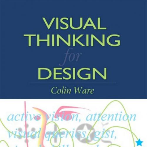 Visual Thinking for Design By Ware Colin - Wei Zhi