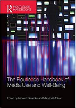 The Routledge Handbook of Media Use and Well-Being: International Perspectives on Theory and Re...